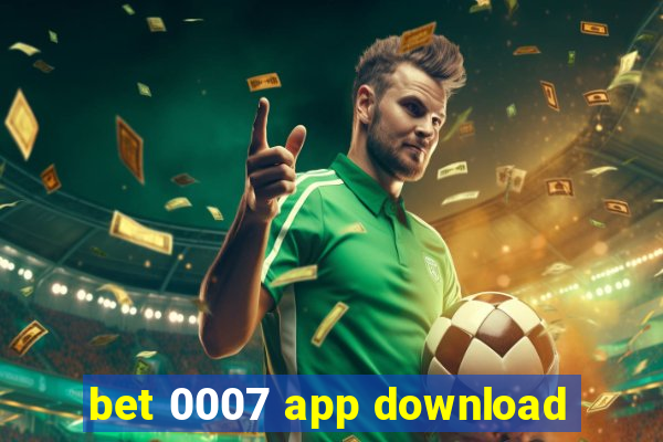 bet 0007 app download